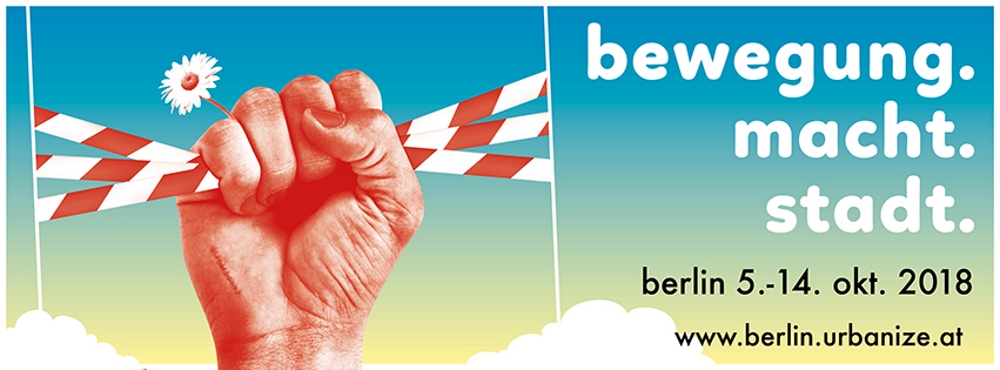 bewegung. macht. stadt. - urbanize! Int. festival für urbane erkundungen, 5.-14. okt. 2018, berlin